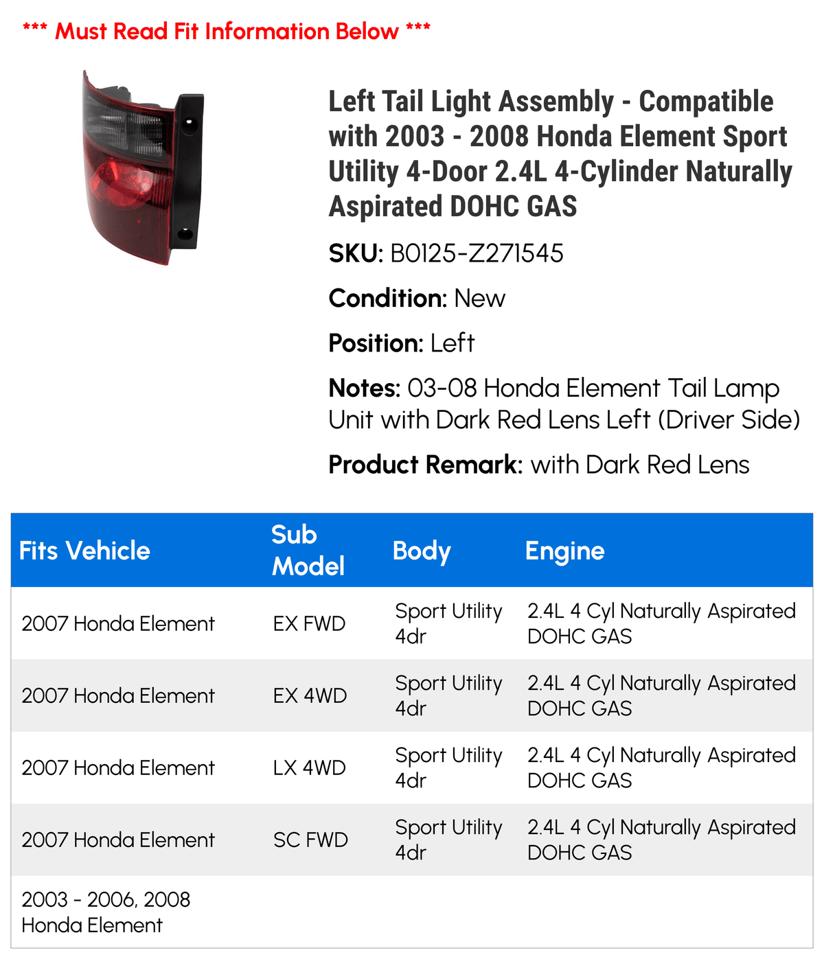 Left Tail Light Assembly for 2003-2008 Honda Element Q61196
